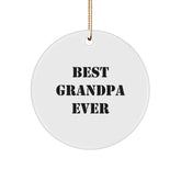 Funny Grandpa Gifts - 'Best Grandpa Ever' Circle Ornament, White, 2.75in, MDF, Perfect for Family, Friends, or Coworkers - Image 1